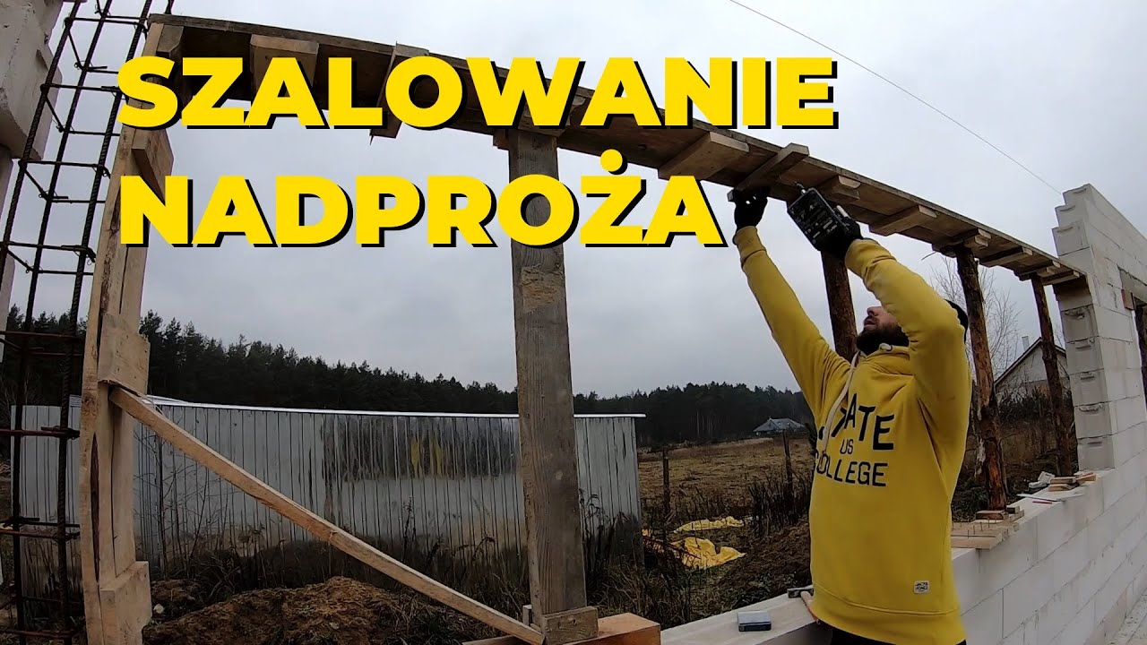 36. Szalowanie i zalewanie nadproża i trzpieni. Budowa domu systemem gospodarczym samemu