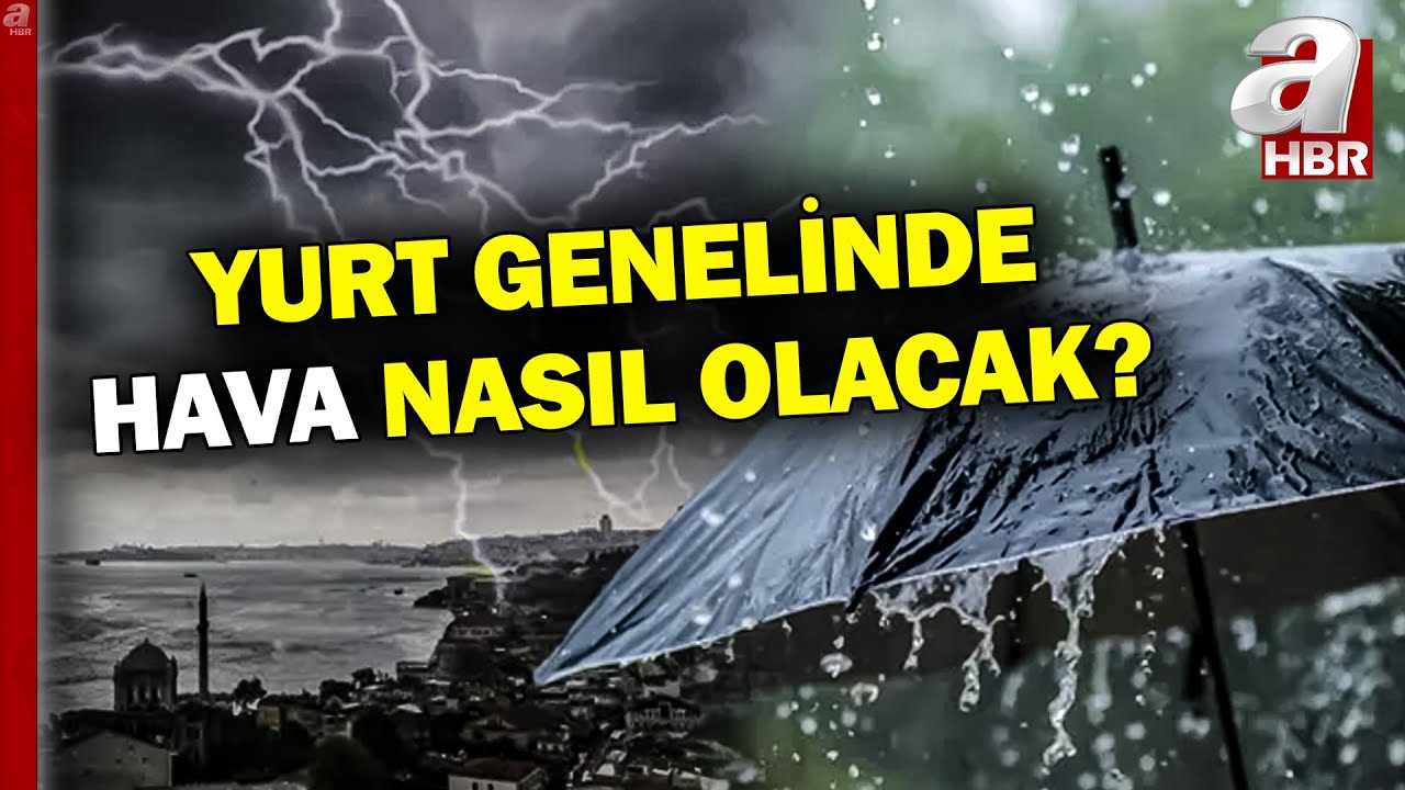 54 İl İçin Kar ve Sağanak Uyarısı... Sel, Su Baskını ve Fırtınaya Dikkat! | A Haber