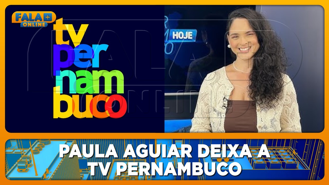 Paula Aguiar deixa a TV Pernambuco