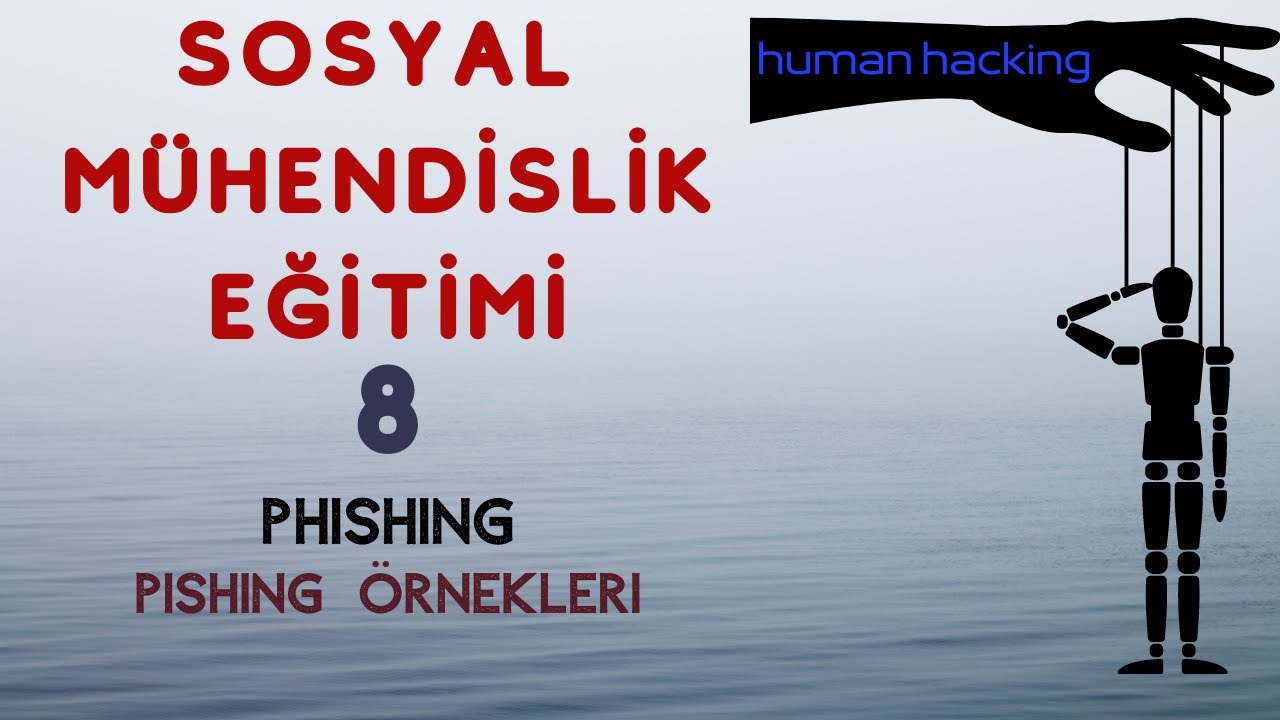 Sosyal Mühendislik 8 - Phishing Örnekleri (Oltalama Saldırısı)
