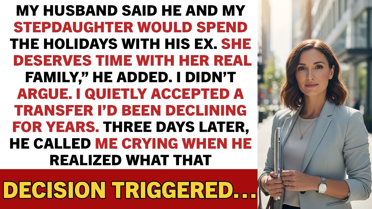 My husband said he and my stepdaughter would spend the holidays with his ex. “She deserves…”