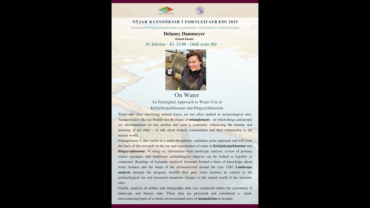 Delaney Dammeyer - On Water: An Entangled Approach to Water Use at Kirkjubæjar- and Þingeyraklaustur