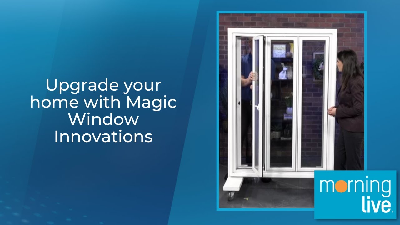 Upgrade your home with Magic Window