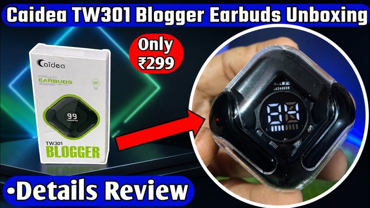 Caidea Tw301 Blogger Earphone Unboxing |Caidea Tw301 Blogger Earbuds Review & Unboxing