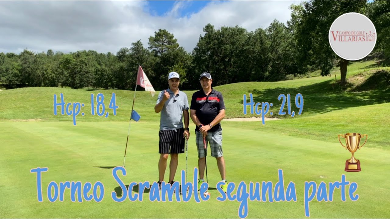 Torneo SCRAMBLE en VILLARIAS (Segundos 9 hoyos)