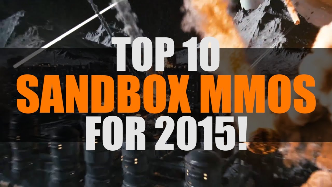 Top 10 Sandbox MMORPG Games 2015 | MMO ATK Top 10