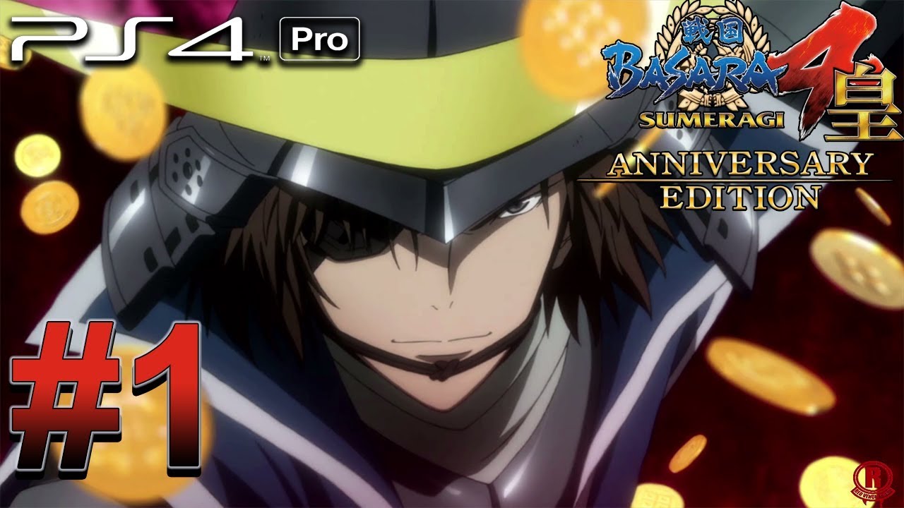Sengoku Basara 4: Sumeragi - Anniversary Edition (PS4 PRO) Gameplay Walkthrough Part 1 [1080p 60fps]