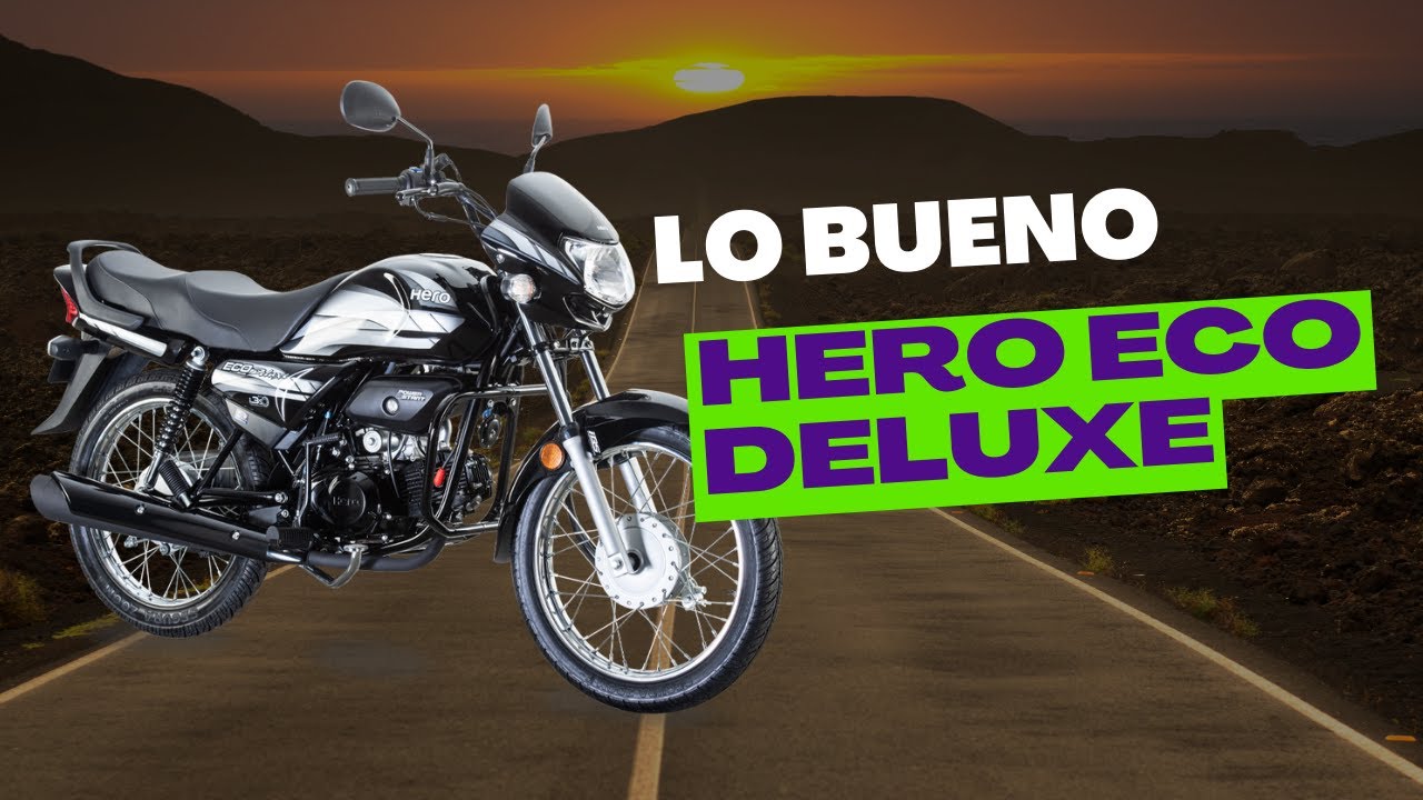 Hero Eco deluxe Lo bueno