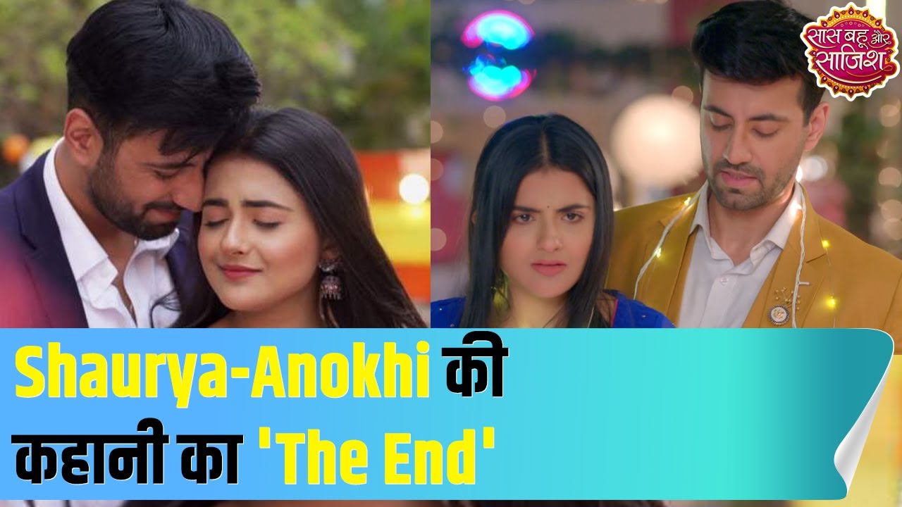 Shaurya Aur Anokhi Ki Kahani bids goodbye to TV screens | SBS