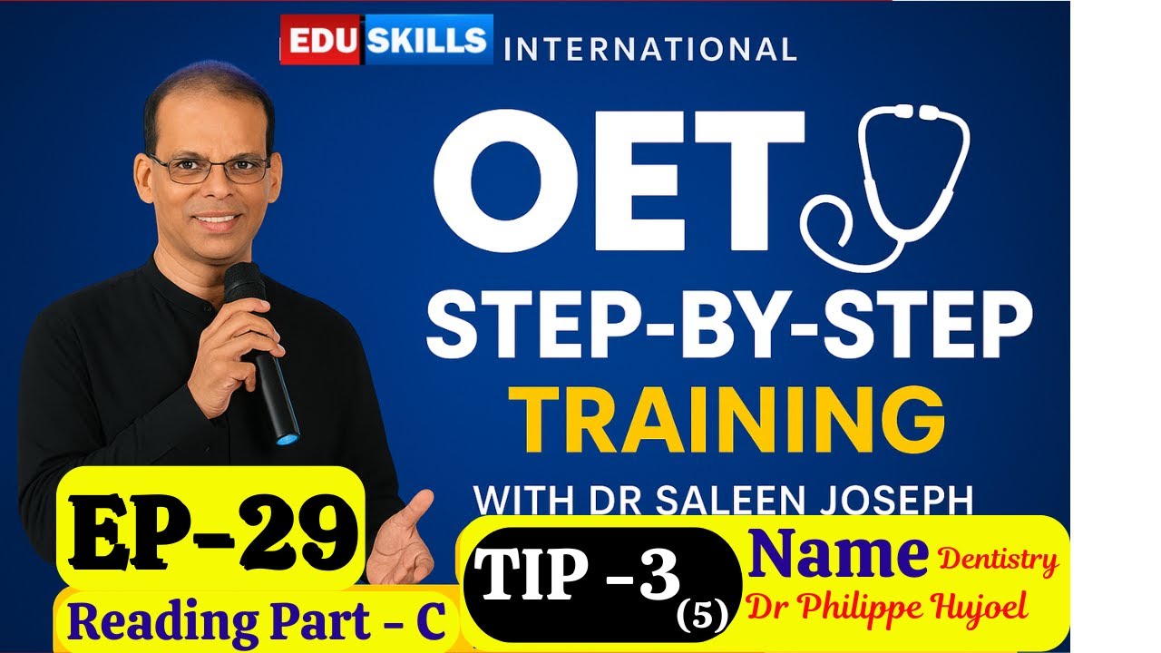 Советы по чтению для экзамена OET от Edu Skills - 3 (5): Имя: Эпизод - 29: Филипп Южоэль - Пошаго...