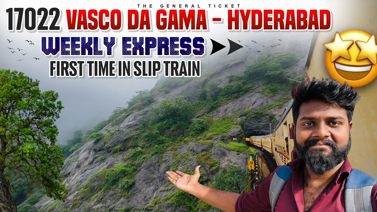 17022 Vasco Da Gama - Hyderabad Weekly Exp Vlog | First time in Slip Train | The General Ticket |