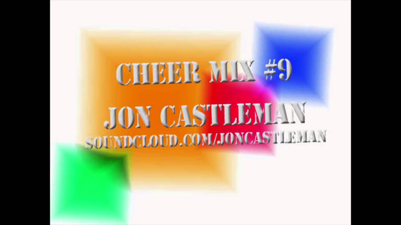 Cheer Mix #9 - Jon Castleman