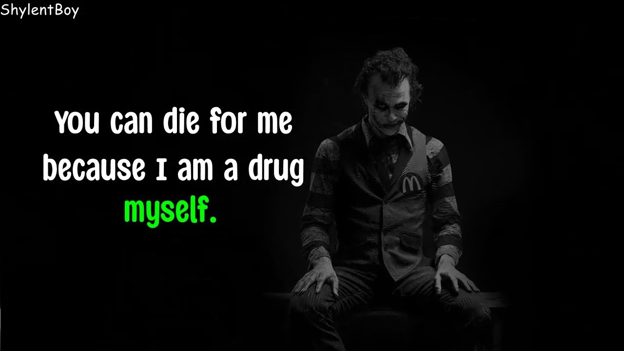 YOU CAN  DIE FOR ME || TOP JOKER QUOTES || ShylentBoy