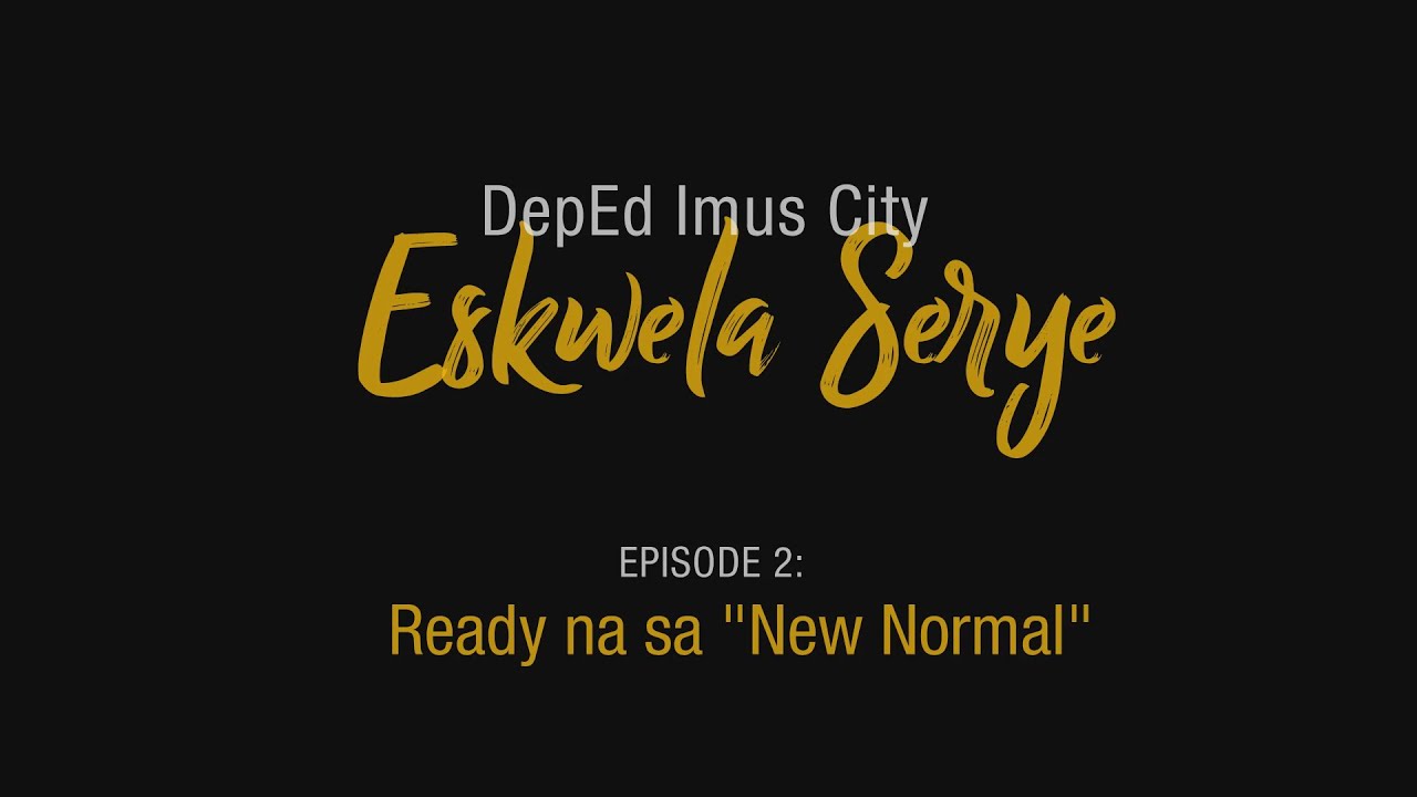 DepEd Imus City Eskwela Serye Episode 2: Ready na sa 
