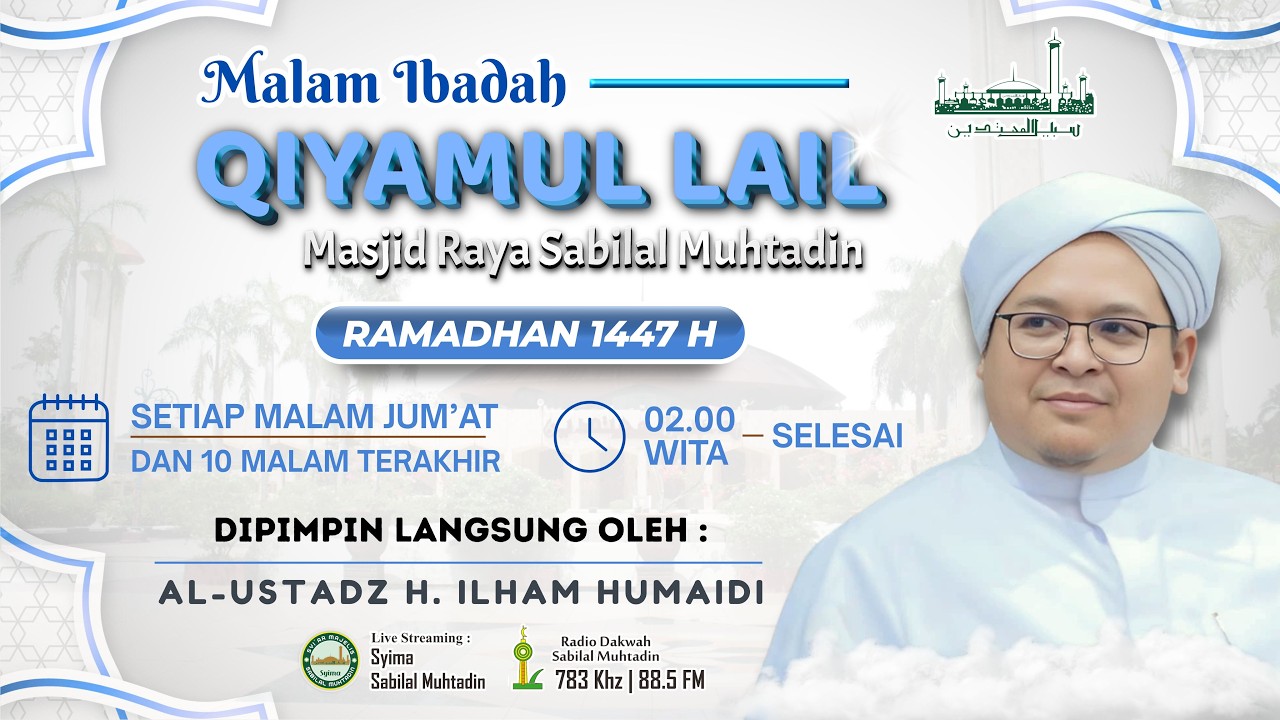 Qiyamul Lail 2 Ramadhan 1447 H - Masjid Raya Sabilal Muhtadin