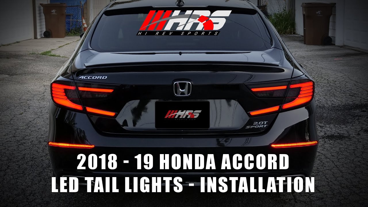 LED Tail Lights Installation - 2018-19 Honda Accord V2 - HRS