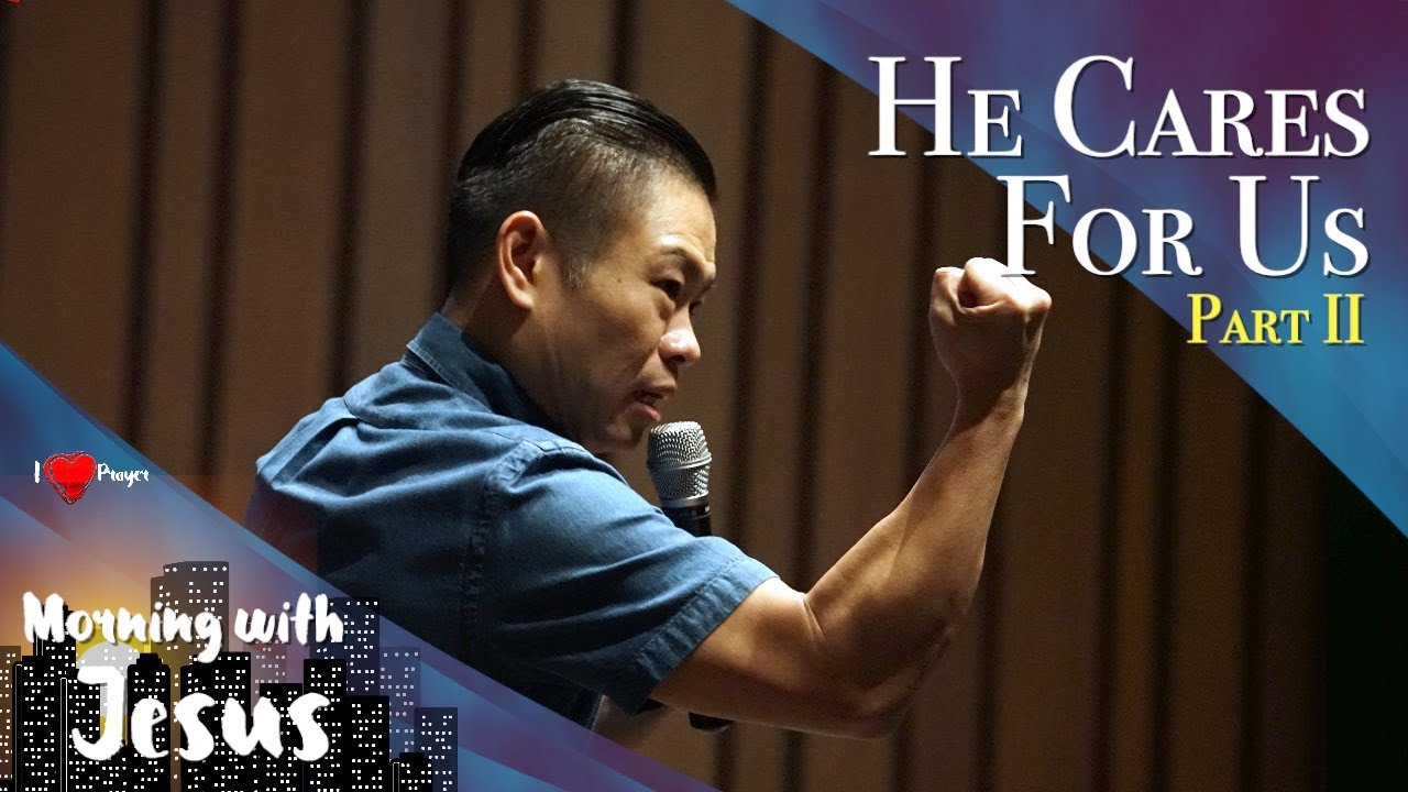 Ps. Juan Mogi - He Cares For Us (Part 2)