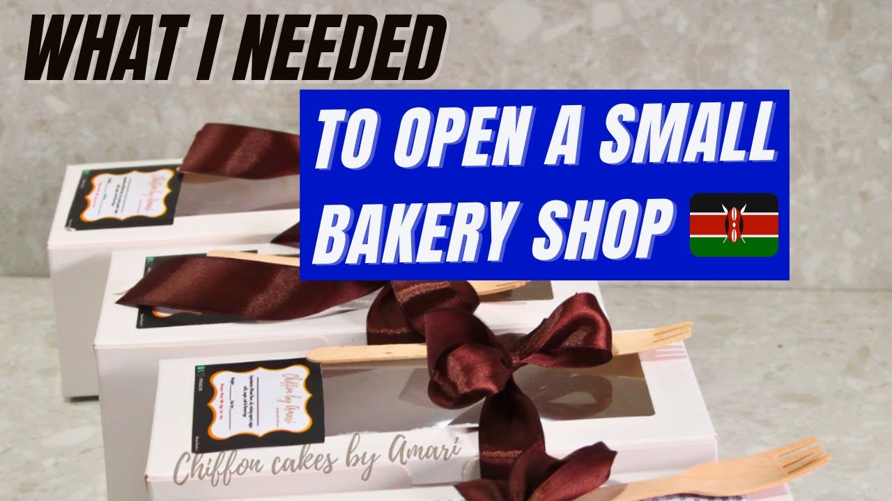 Legal Requirements to OPEN a small BAKERY shop in Kenya 2024 (Start a Bakery Business in Kenya)