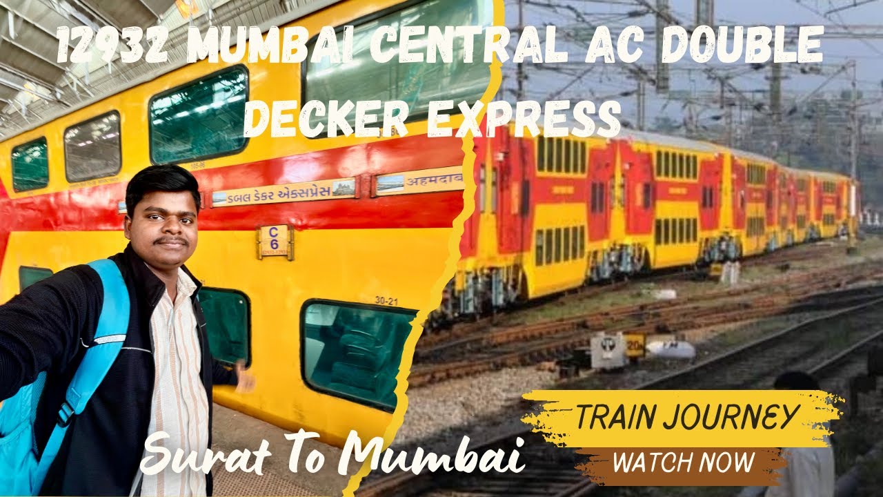 12932 Ahmedabad Mumbai Central AC  Double Decker Express || Journey from Surat to Mumbai || 
