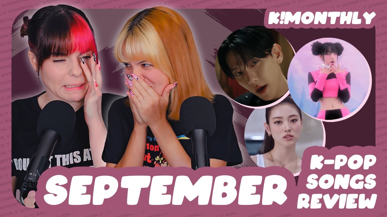 [REVIEW] K-Pop Songs from September | K!MONTHLY