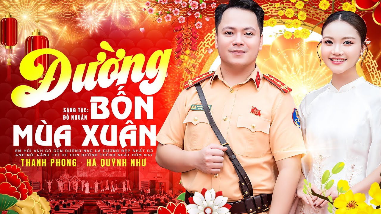 Đường Bốn Mùa Xuân - Thanh Phong & Hà Quỳnh Như hát Kỷ niệm ngày truyền thống lực lượng CSGT