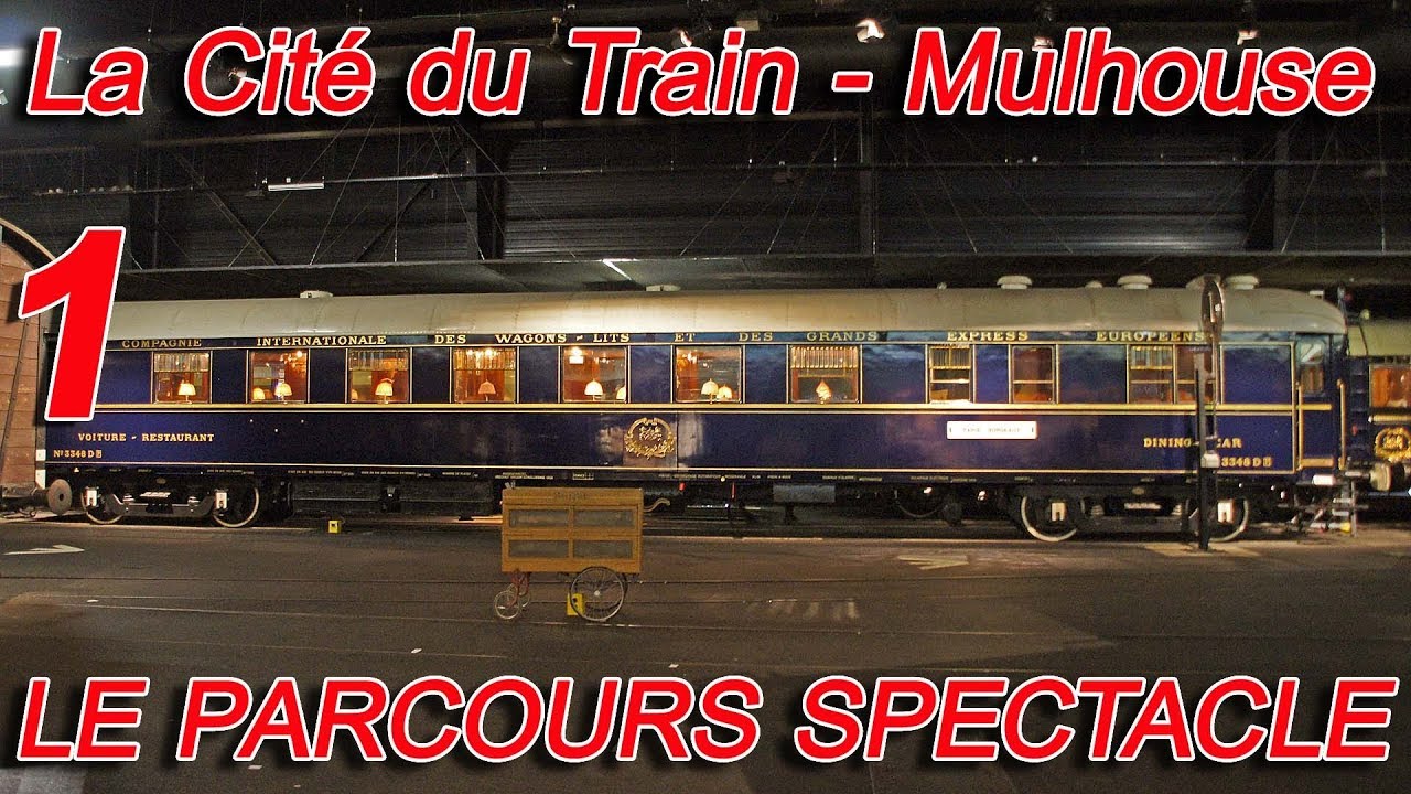 La Cité du Train Mulhouse - 1 - LE PARCOURS SPECTACLE