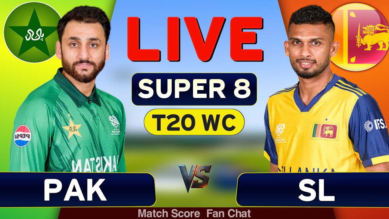 🔴Pakistan Vs Sri Lanka World Cup Super Eight Match Live | PAK vs SL Match Score Commentary