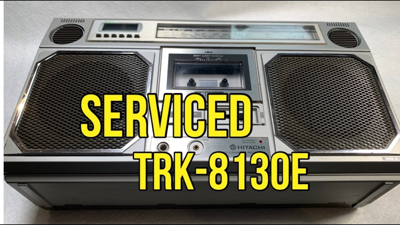 Hitachi TRK 8130E Radio Cassette Service & Belt Change.  Boombox Restoration