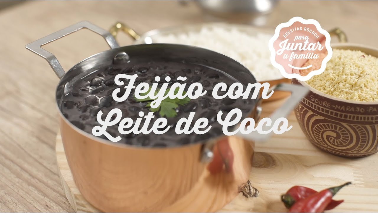 Feijão com Leite de Coco | Receitas SOCOCO