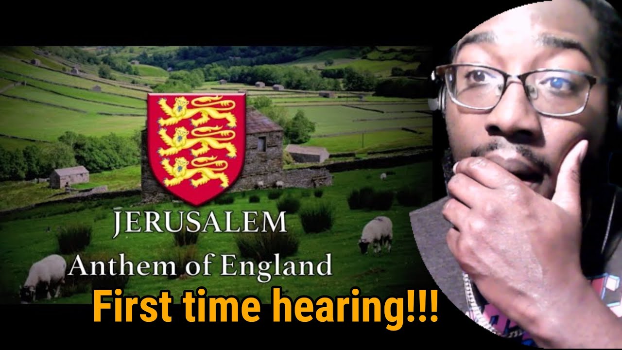 American Reacts: Jerusalem - Unofficial Anthem of England