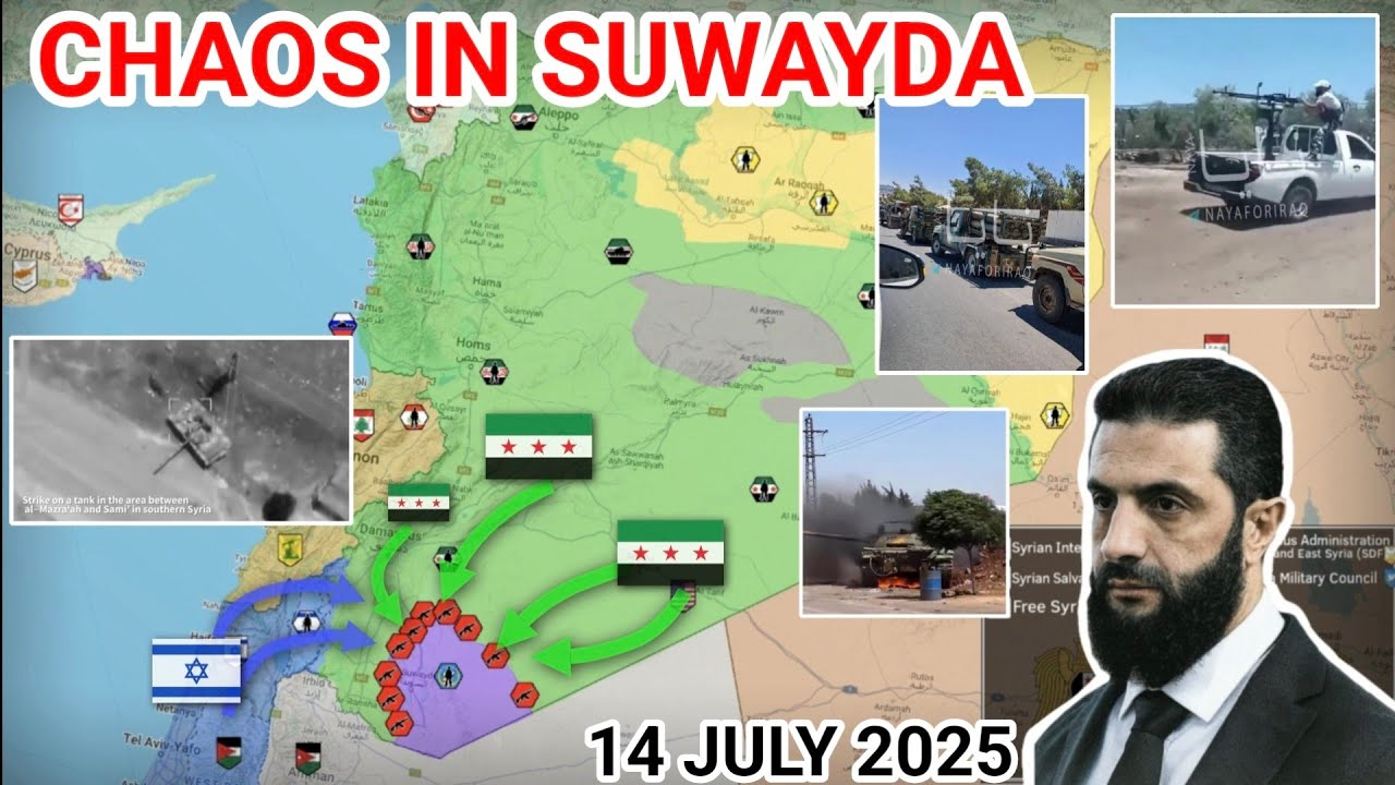 Suwayda Explodes: Druze&ndash;Bedouin Syria War | Israeli Strikes Syrian tanks [14 July 2025]