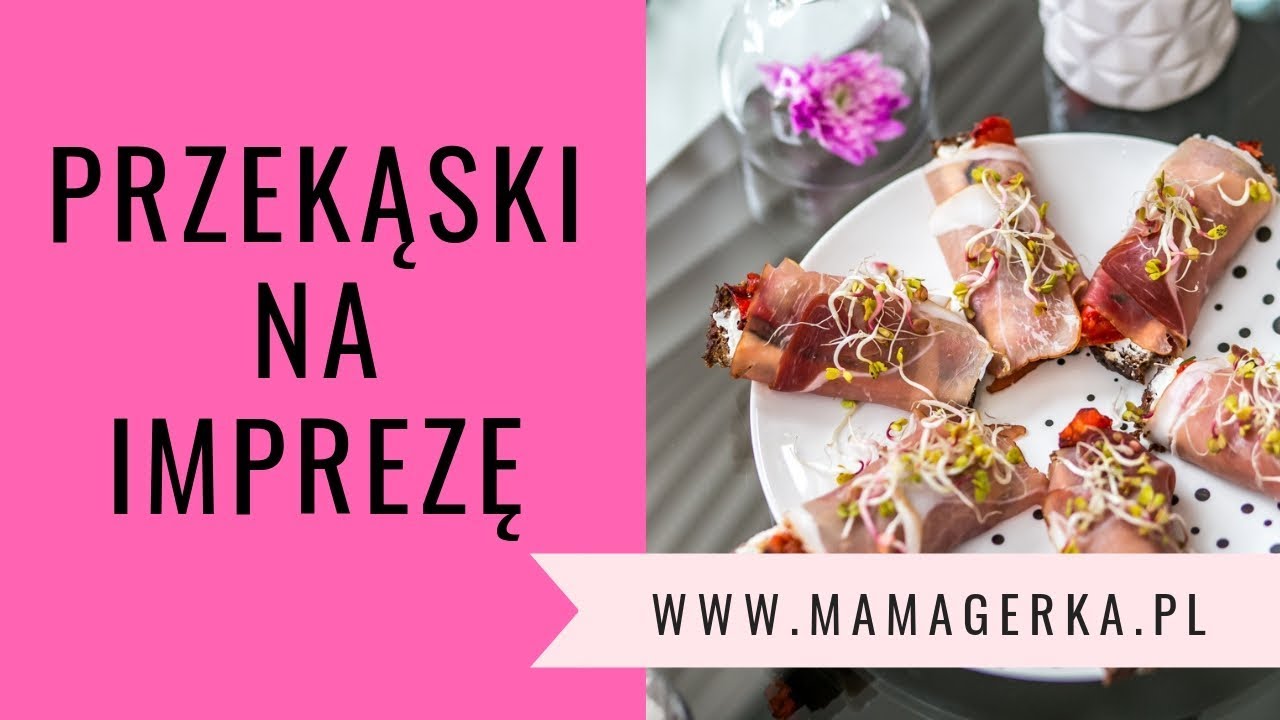 Przekąski na imprezę | Ugotowani.tv HD