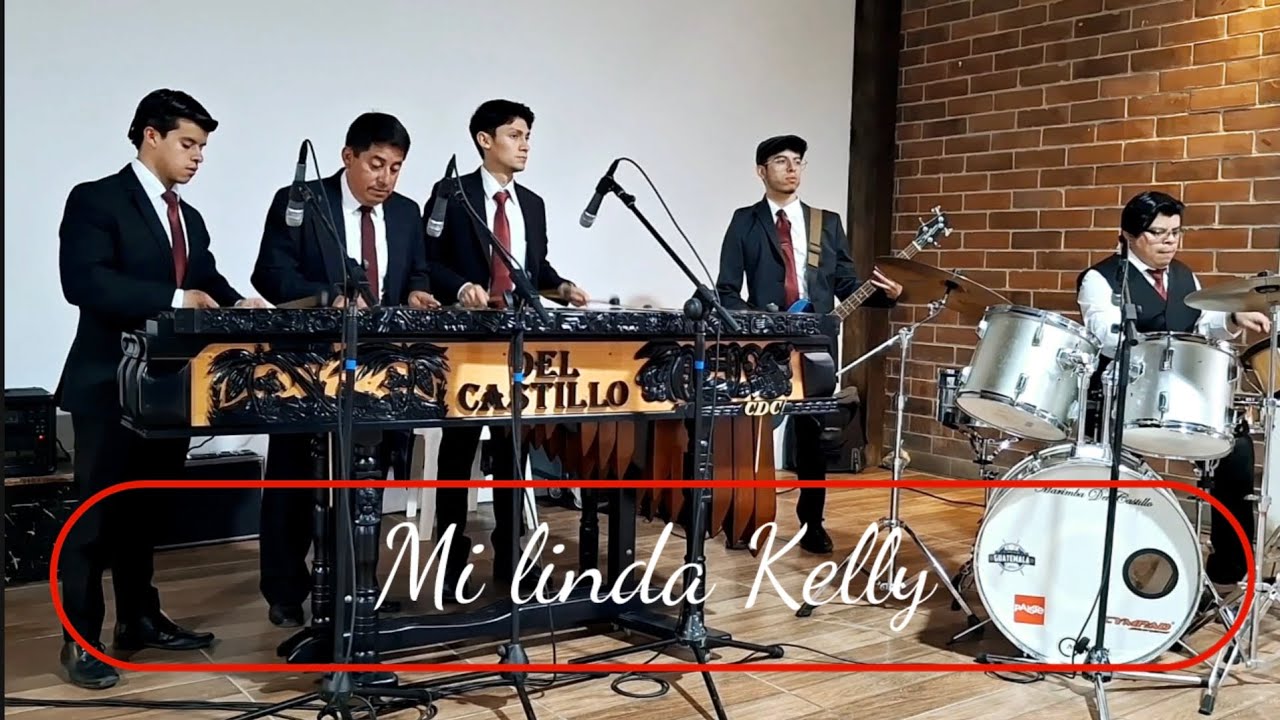 Marimba del Castillo - MI linda Kelly