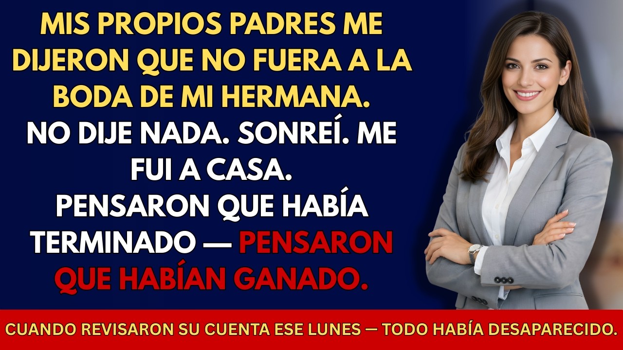 MIS PADRES ME DESINVITARON DE LA BODA DE MI HERMANA — ASÍ QUE CERRÉ SU CUENTA