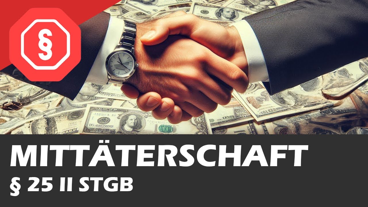 Mittäterschaft, § 25 II StGB - Strafrecht AT II 03