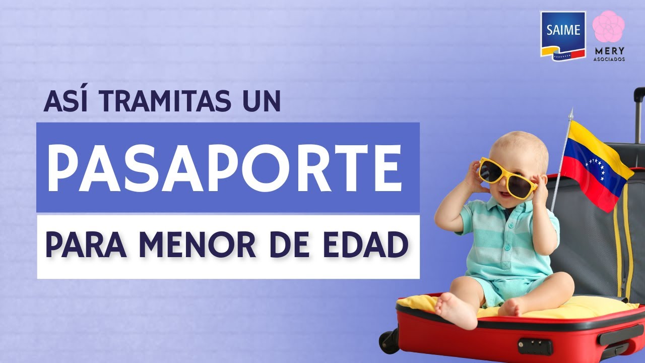 👼Cómo evitar errores al tramitar el pasaporte venezolano de menor  de edad.