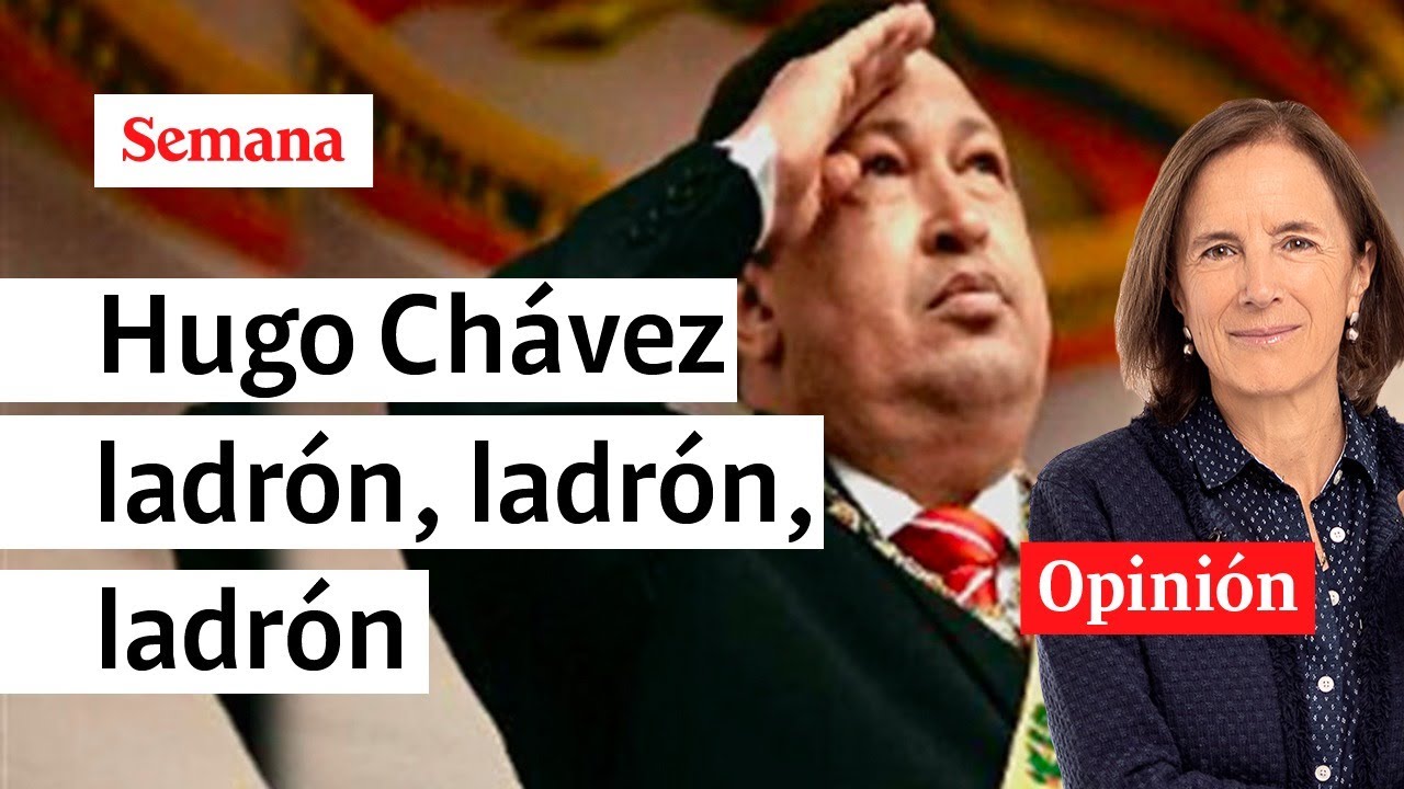 “Hugo Chávez ladrón, ladrón, ladrón”: Salud Hernández-Mora