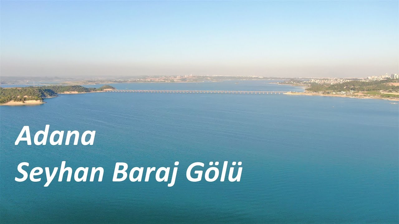 Seyhan Baraj Gölü Havadan Görünümü I ADANA