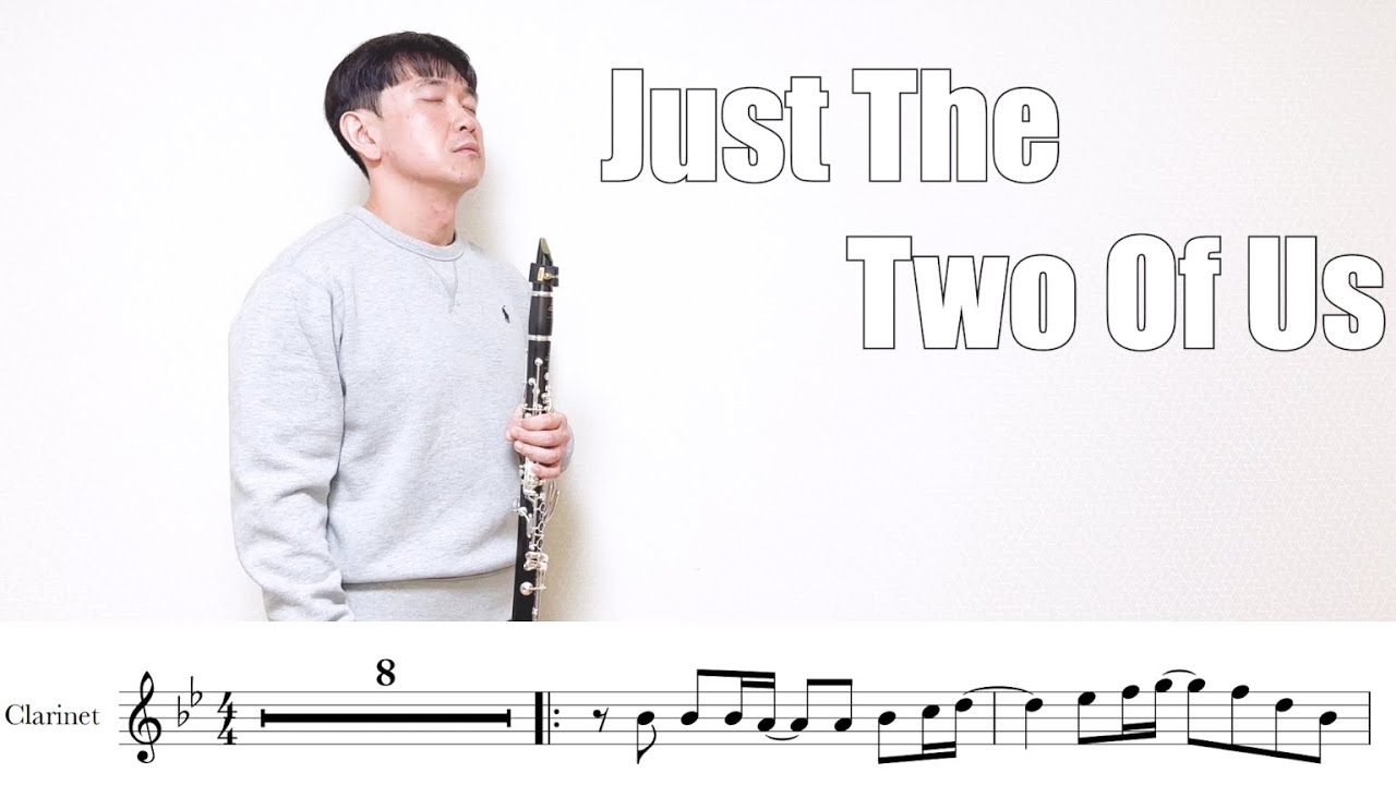 Just The Two Of Us - Bill Withers (Ver.Jazz) / Clarinet Cover