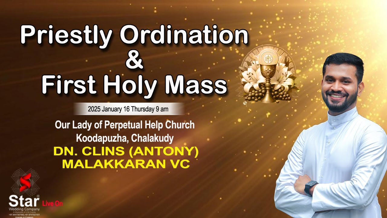 Priestly Ordination & First Holy Mass | DN CLINS (ANTONY) MALAKKARAN VC | Live streaming 16 Jan 25