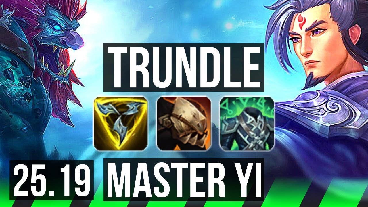 TRUNDLE vs MASTER YI (JGL) | Dominating | NA Master | 25.19