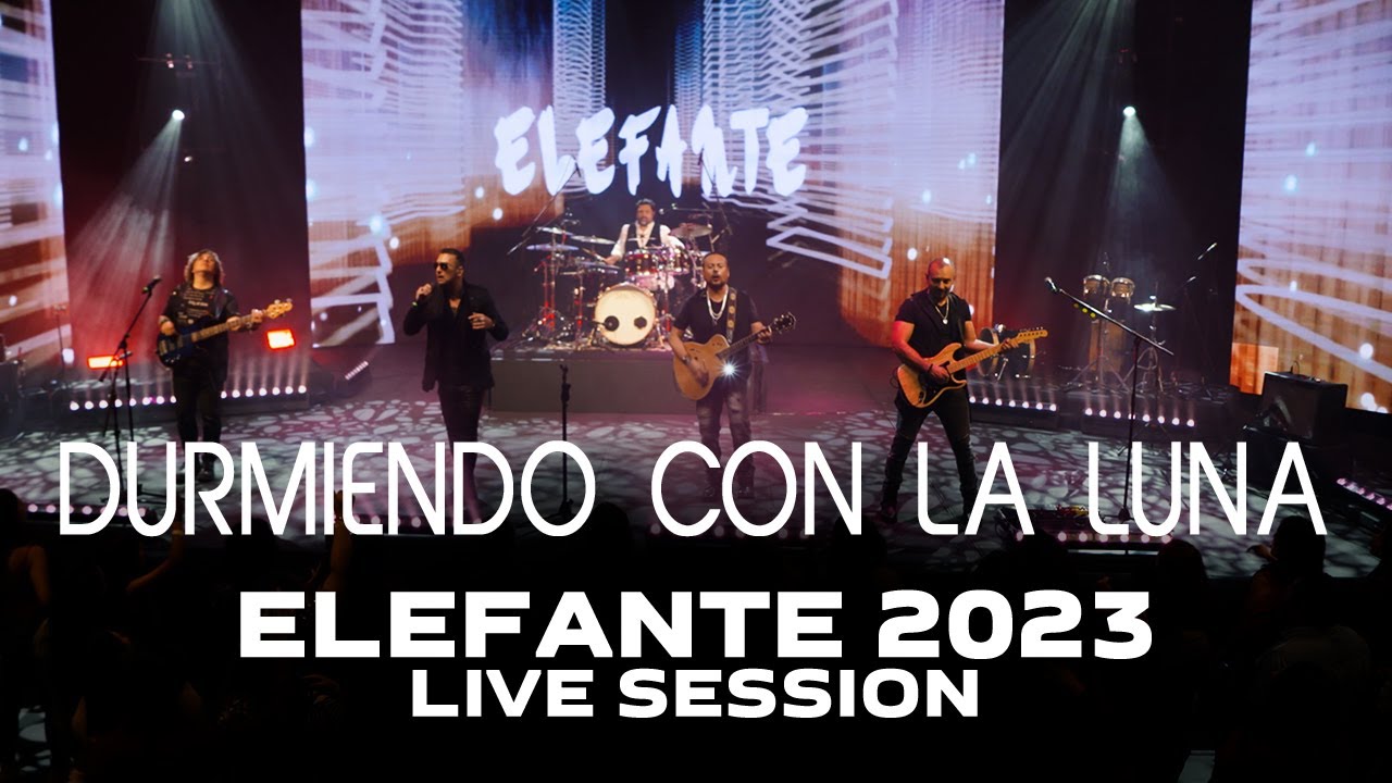 Elefante - Durmiendo con la Luna (Live Session 2023)