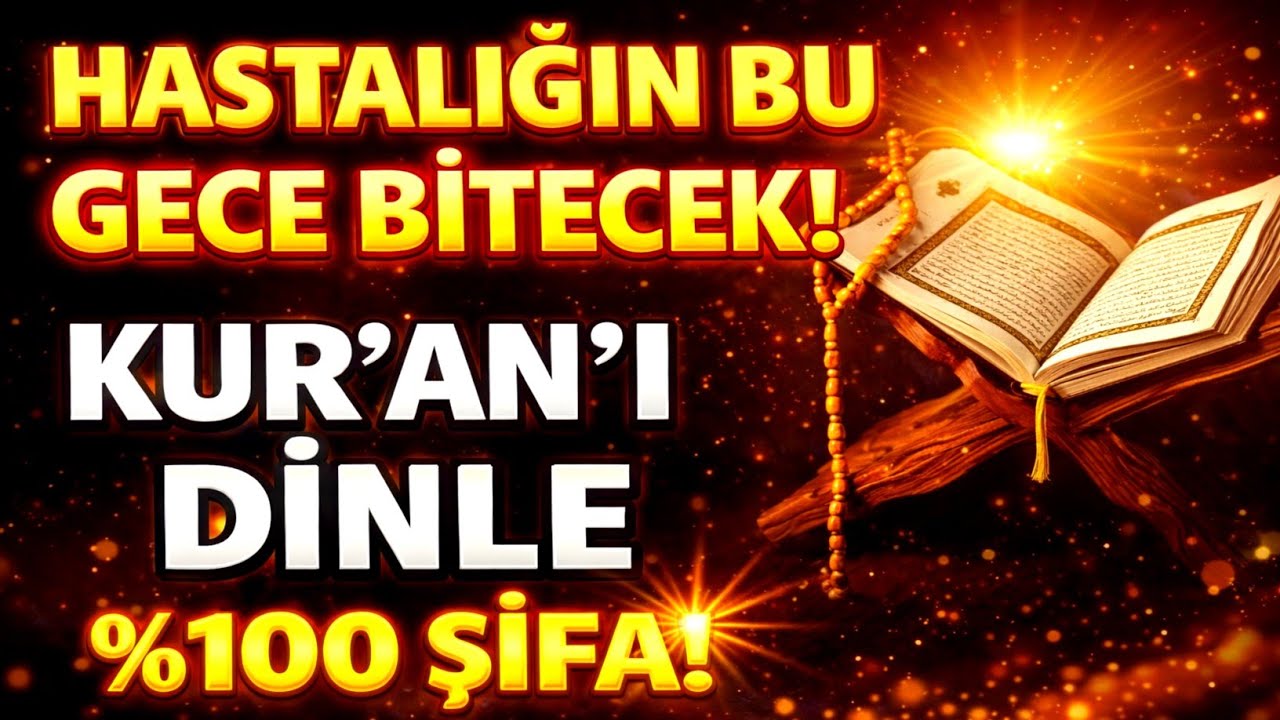 KUR'AN'IN ŞİFASI! SADECE BİRKAÇ DAKİKADA İYİLEŞECEKSİN!