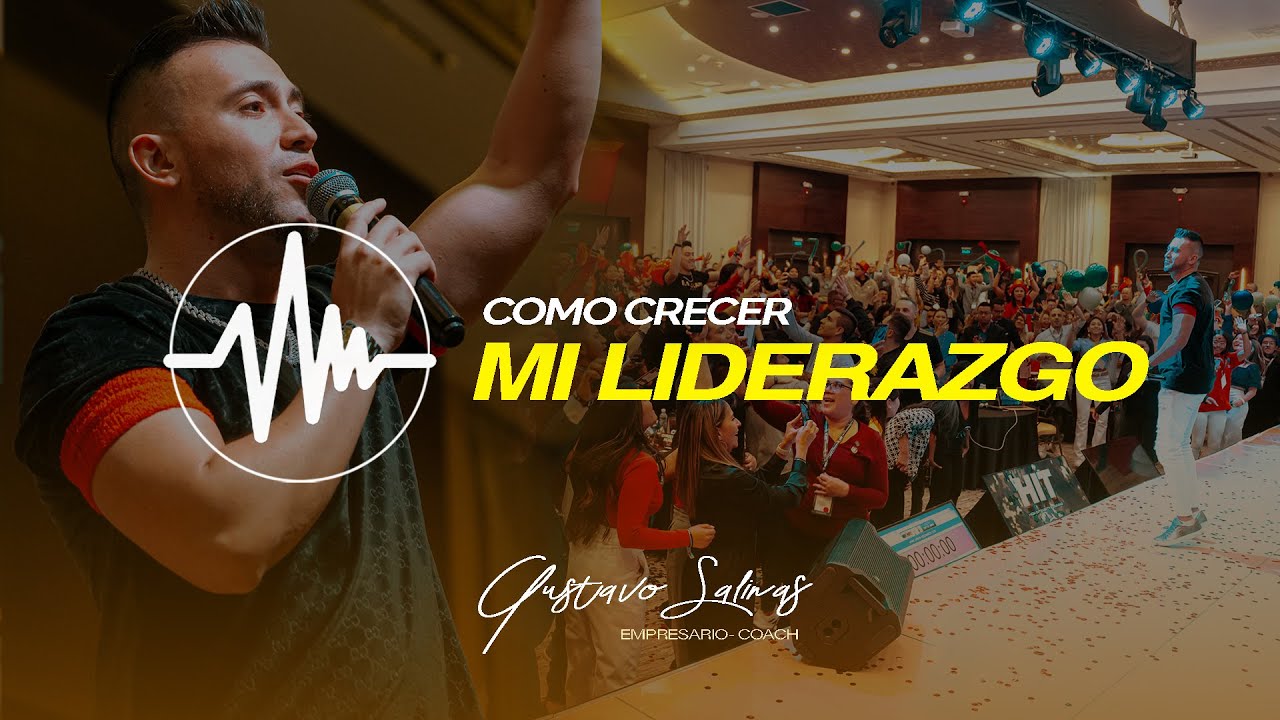 COMO CRECER MI LIDERAZGO - Gustavo Salinas