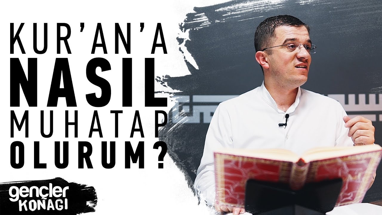 Kur'an'a Nasıl Muhatap Olurum? | Hasan Yenidere