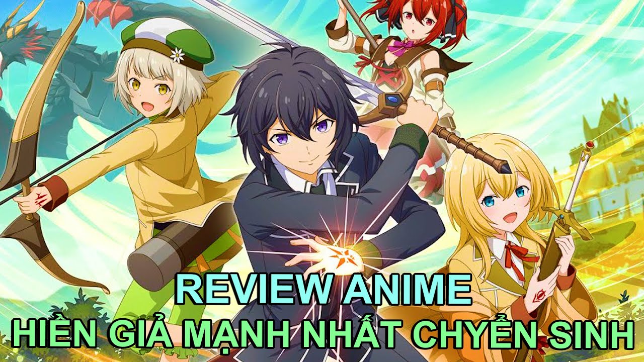 HIỀN GIẢ MẠNH NHẤT THẾ GIỚI CHUYỂN SINH | REVIEW PHIM ANIME HAY