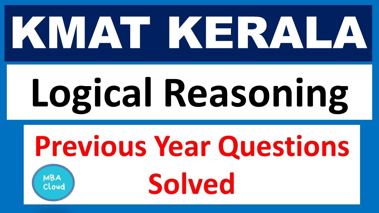 KMAT 2023|Logical Reasoning | Previous Year Questions Solved| MBACloud