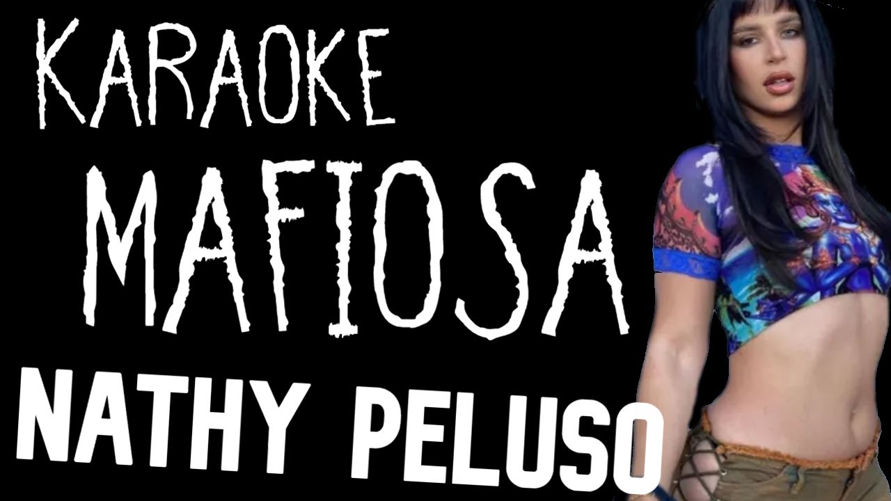 KARAOKE (Nathy Peluso - Mafiosa)