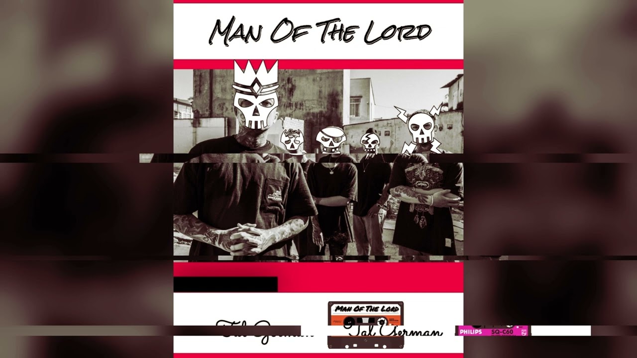 Man of the Lord [Time's Up VS GUAPO TARDE remix]
