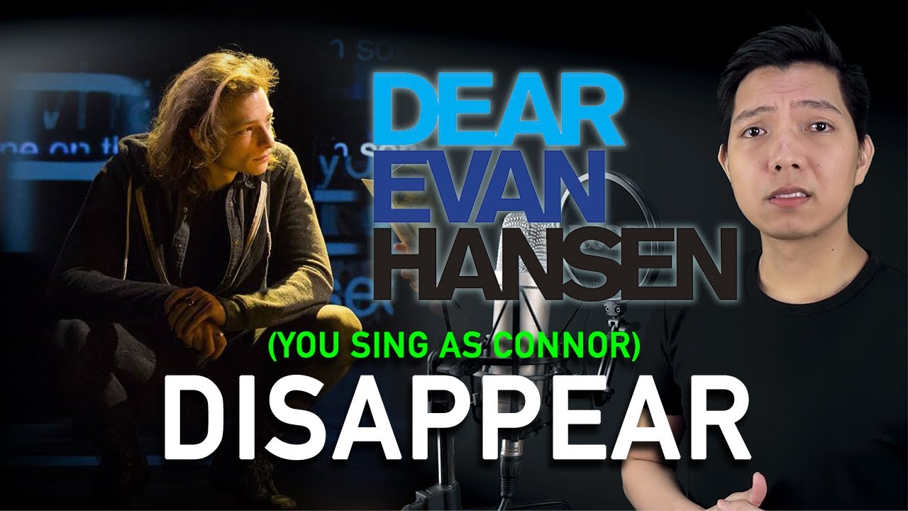 Disappear (Sing as Connor Only - Karaoke) - Dear Evan Hansen